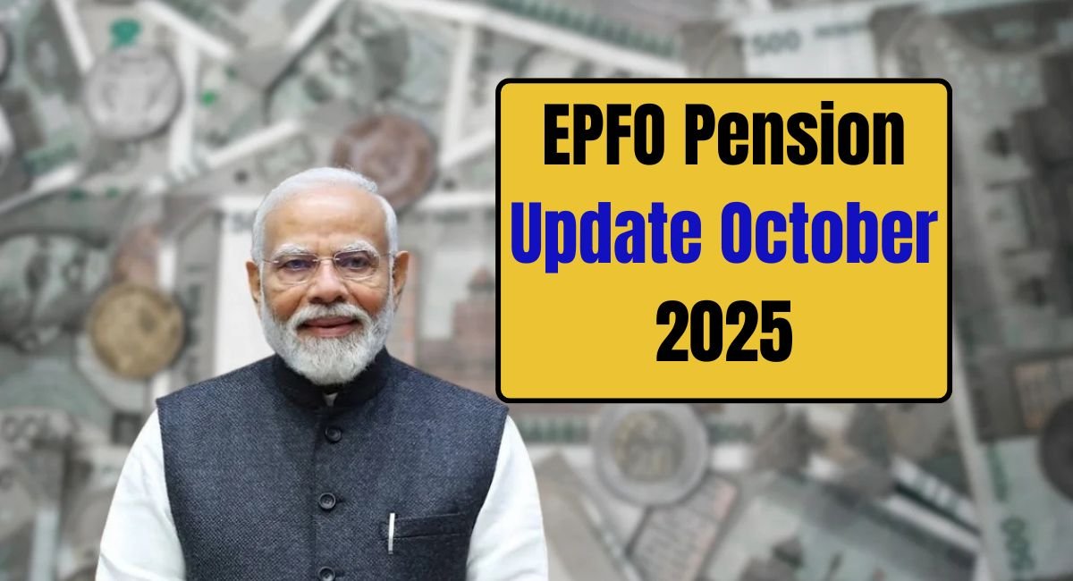 EPFO Pension Update October 2025