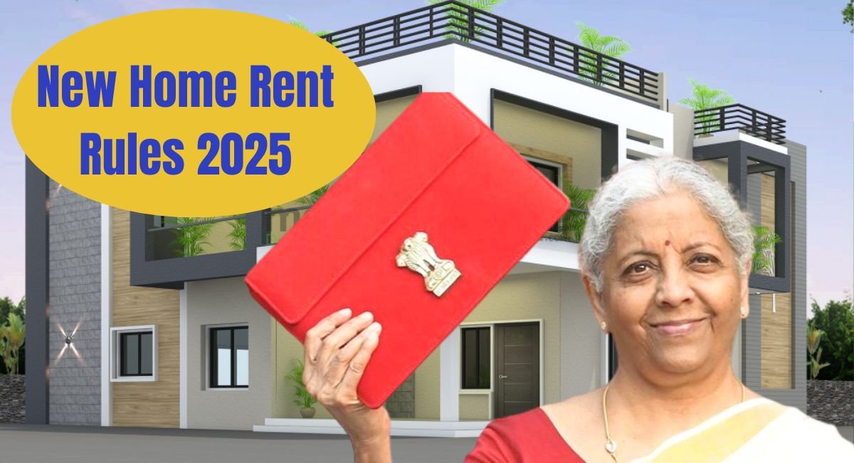 New Home Rent Rules 2025
