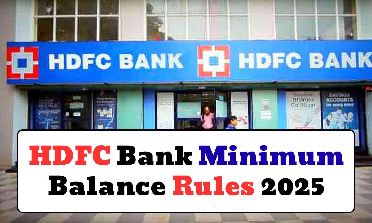 HDFC Bank Minimum Balance Rules 2025